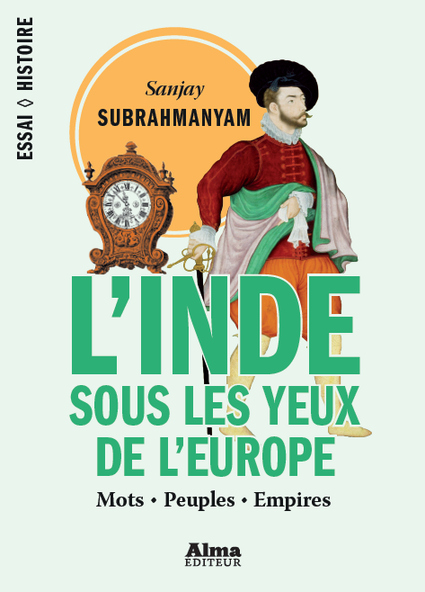 L’Inde Sous Les Yeux de L’Europe L'Inde Sous Les Yeux De L'Europe